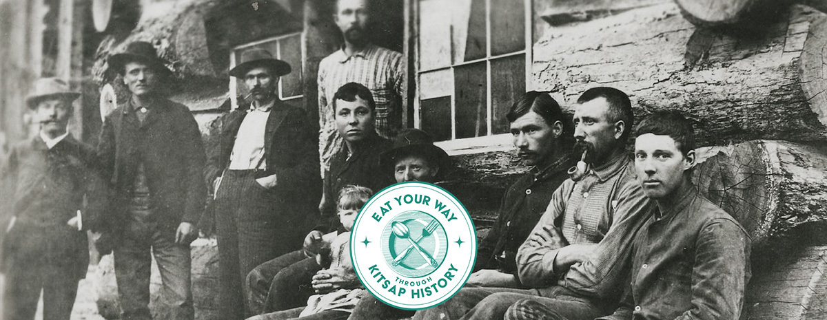 Eat Your Way Through Kitsap History: Logger's Breakfast in Seabeck